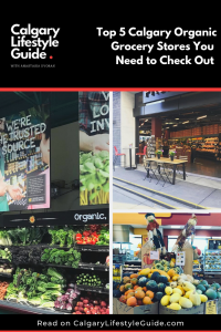 Top 5 Calgary Organic Food Stores/Organic Grocery Stores You Need To Check Out