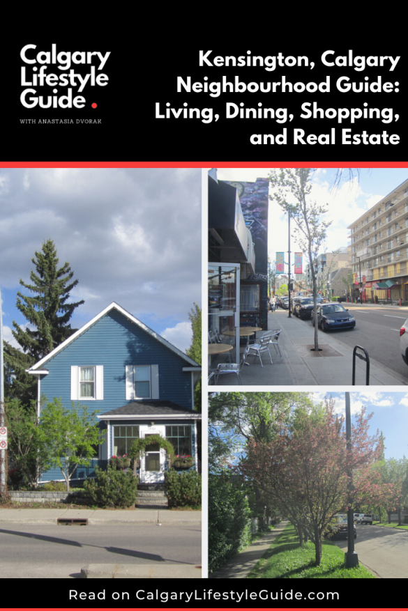 Kensington, Calgary Neighbourhood Guide Living, Dining, Shopping, and