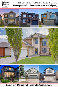 Examples of 2-storey homes in Calgary by Calgary Lifestyle Guide