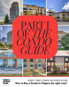 first time condo buyers guide - how to buy a condo in calgary by calgary lifestyle guide