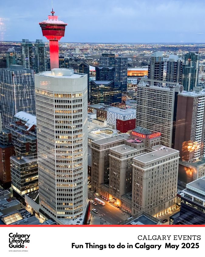 Fun Things to Do in Calgary May 2025 - Calgary Local and Fun Events including Family Events