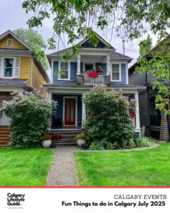 calgary fun events - calgary fun things to do in July 2025 - calgary activities for July 2025 family friendly